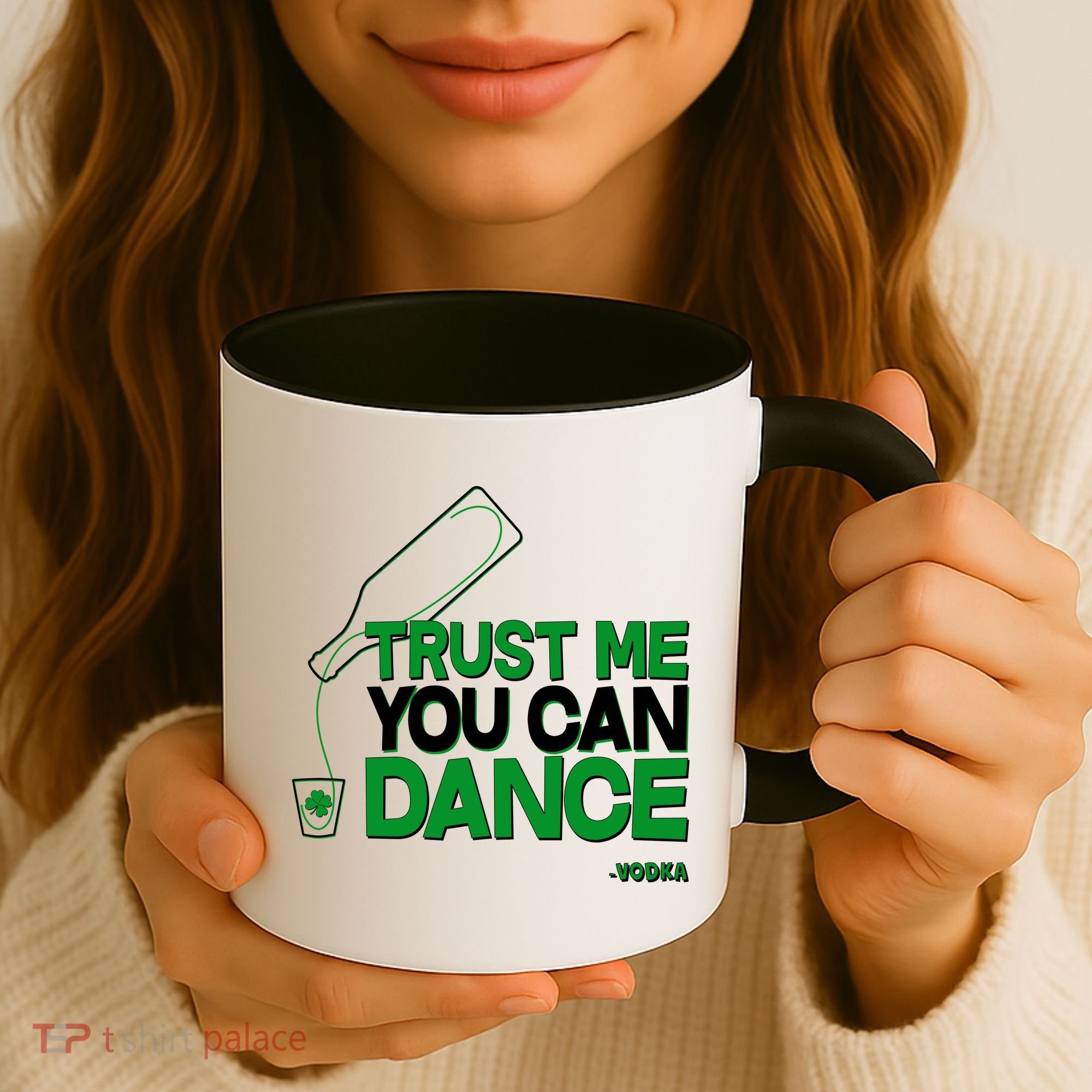 Trust Me You Can Dance Vodka St Patricks Day Coffee Mug