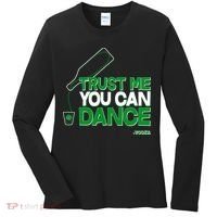 Trust Me You Can Dance Vodka St Patricks Day Women's Long Sleeve Shirt thumb 0