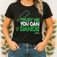 Trust Me You Can Dance Vodka St Patricks Day Women's T-Shirt thumb 2