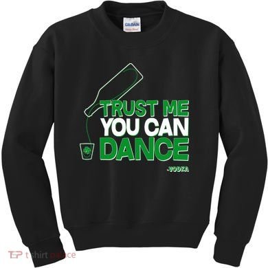 Trust Me You Can Dance Vodka St Patricks Day Kids Sweatshirt