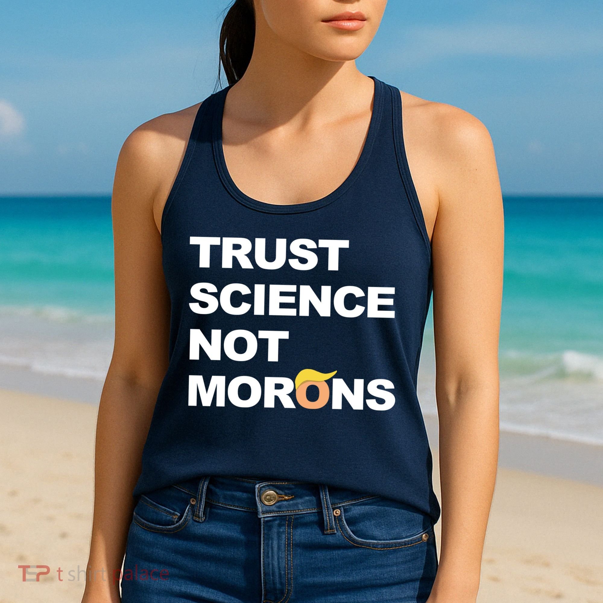 Trust Science Not Morons Women's Tank Top