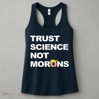 Trust Science Not Morons Women's Tank Top thumb 3