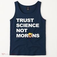 Trust Science Not Morons Tank Top thumb 2