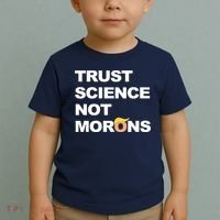 Trust Science Not Morons Toddler T-Shirt thumb 2