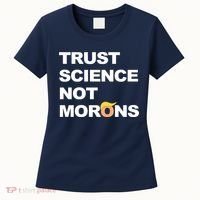 Trust Science Not Morons Women's T-Shirt thumb 0