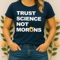 Trust Science Not Morons Women's T-Shirt thumb 2