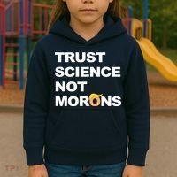 Trust Science Not Morons Kids Hoodie thumb 3