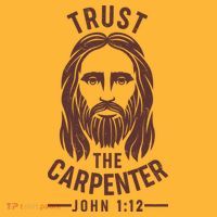 Trust The Carpenter Jesus Christ John 1:12 Hat thumb 2