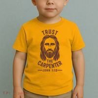 Trust The Carpenter Jesus Christ John 1:12 Toddler T-Shirt thumb 2