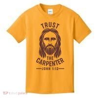 Trust The Carpenter Jesus Christ John 1:12 Kids T-Shirt thumb 0