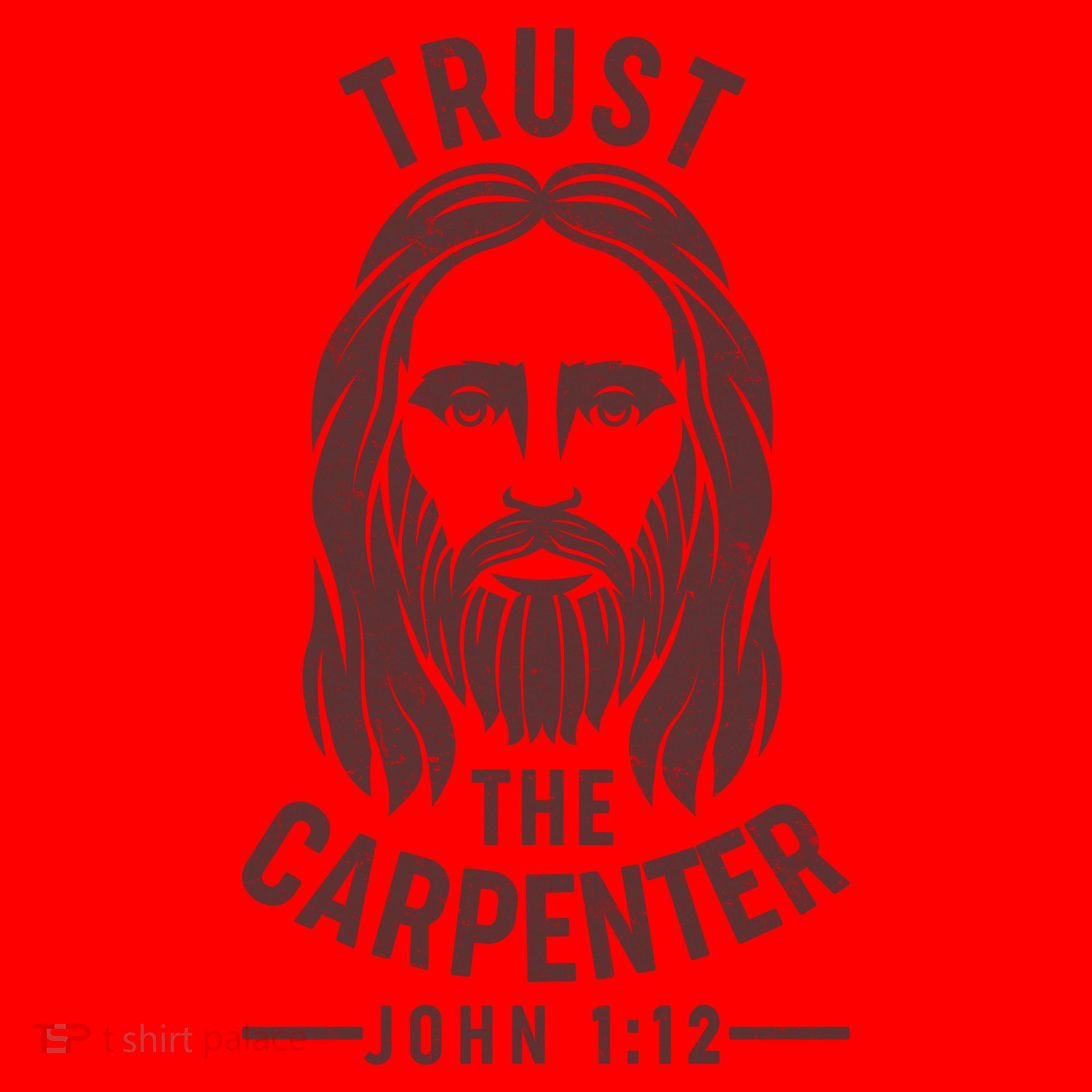 Trust The Carpenter Jesus Christ John 1:12 Santa Hat