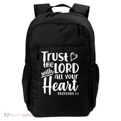 Trust The Lord With All Your Heart Proverbs 3:5 Backpack