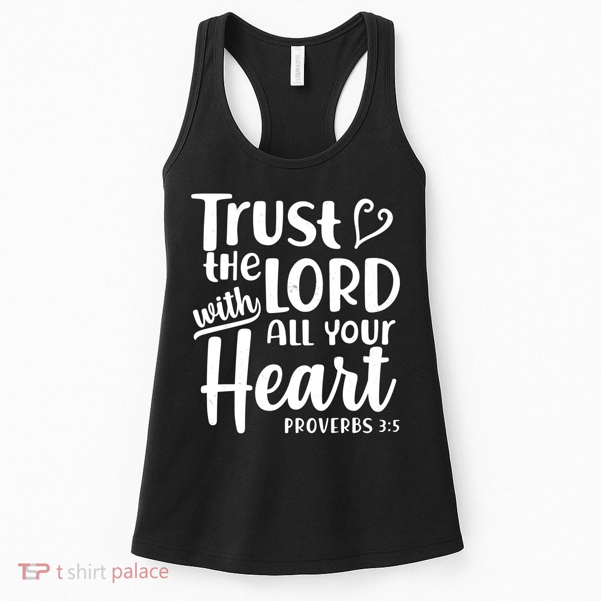 Trust The Lord With All Your Heart Proverbs 3:5 Women's Tank Top