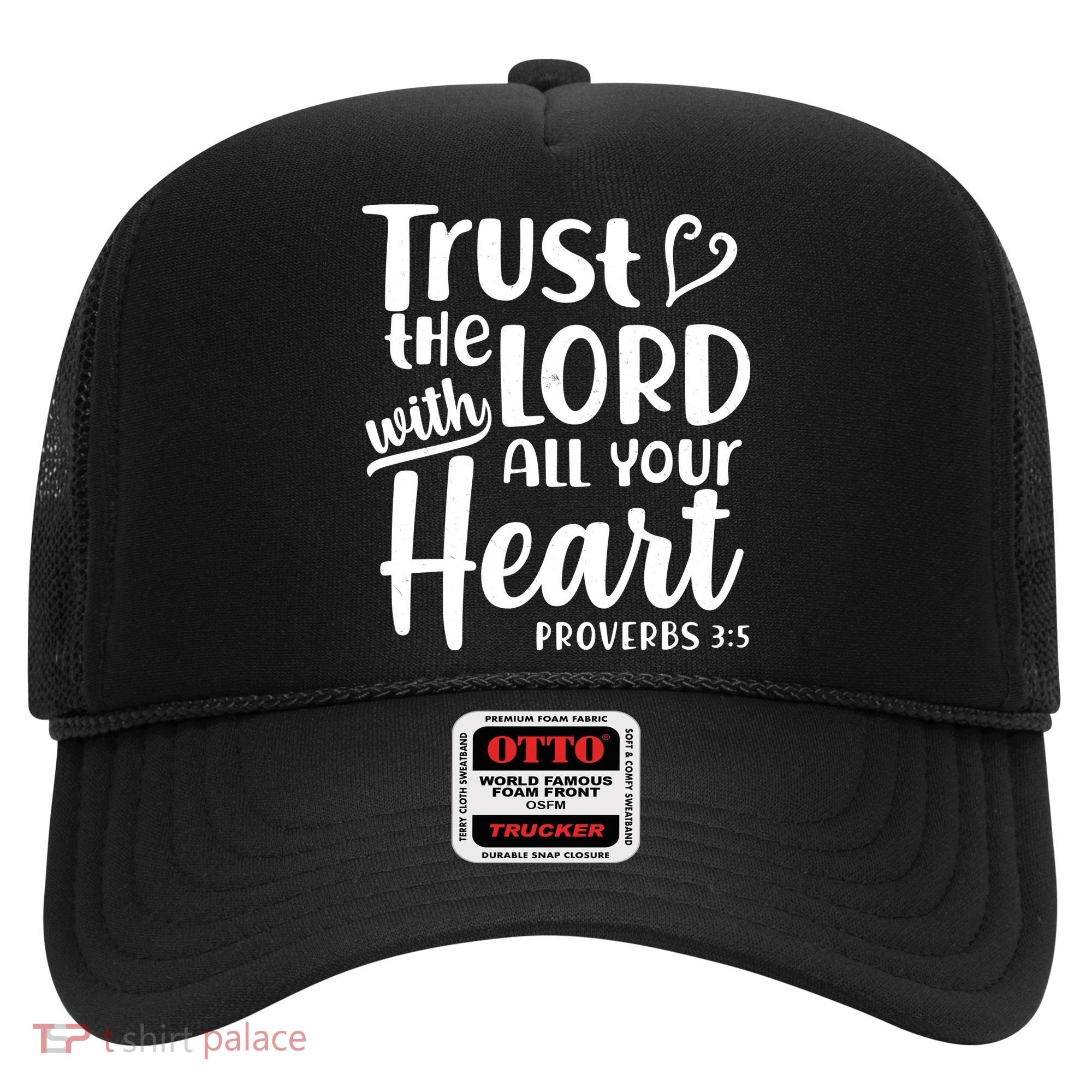 Trust The Lord With All Your Heart Proverbs 3:5 Hat