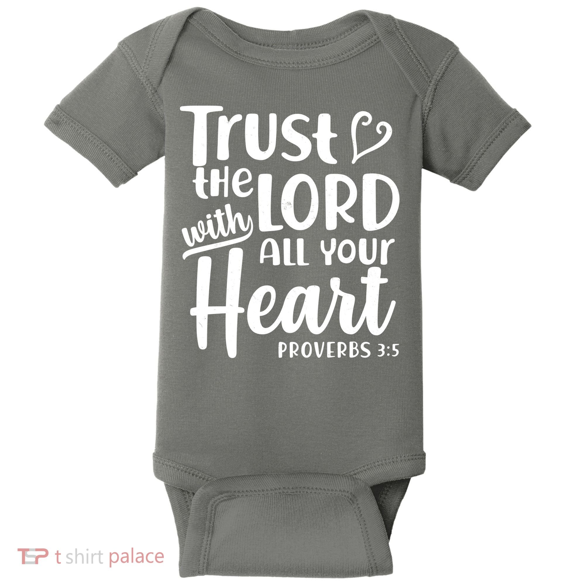 Trust The Lord With All Your Heart Proverbs 3:5 Baby Bodysuit