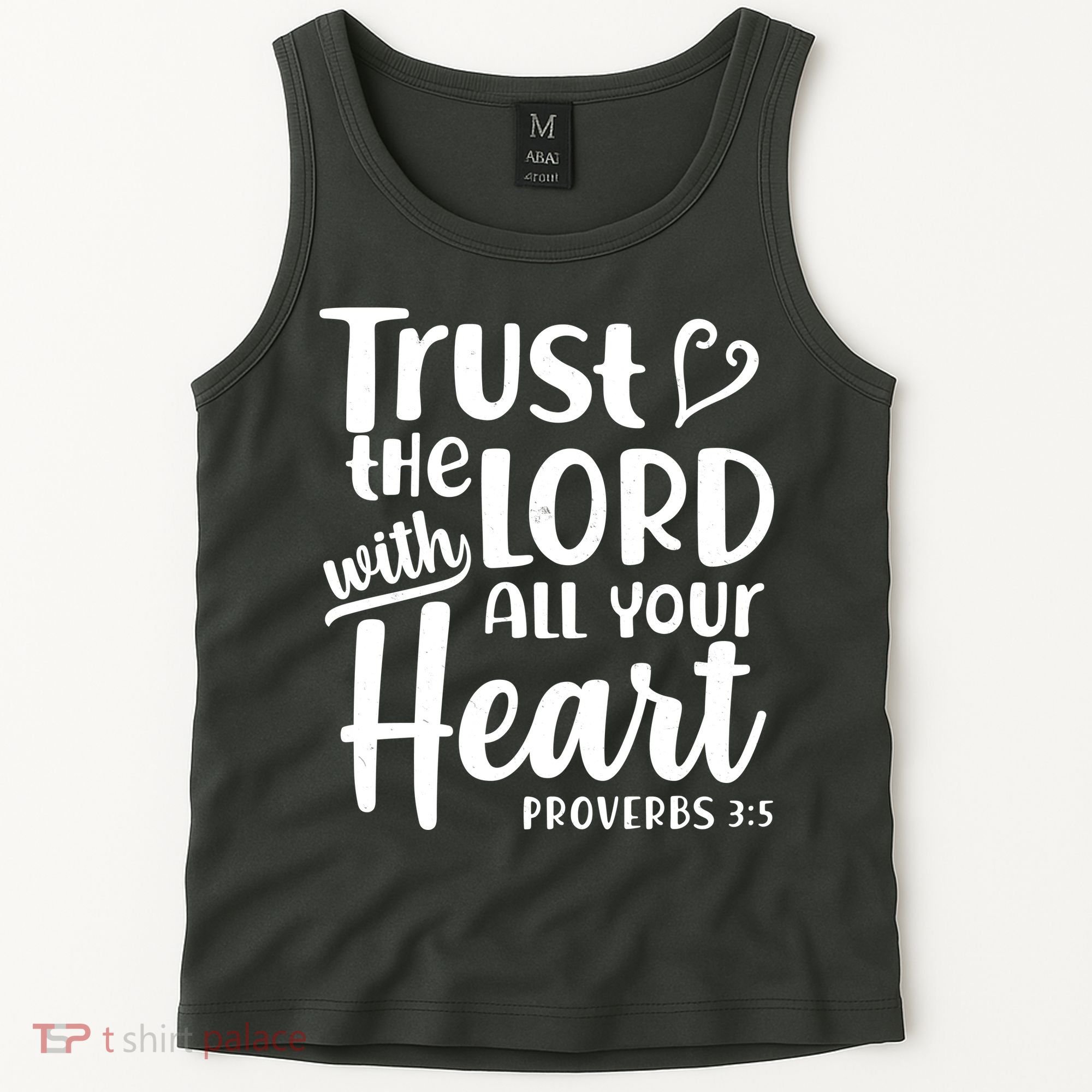 Trust The Lord With All Your Heart Proverbs 3:5 Tank Top