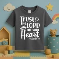 Trust The Lord With All Your Heart Proverbs 3:5 Toddler T-Shirt thumb 3