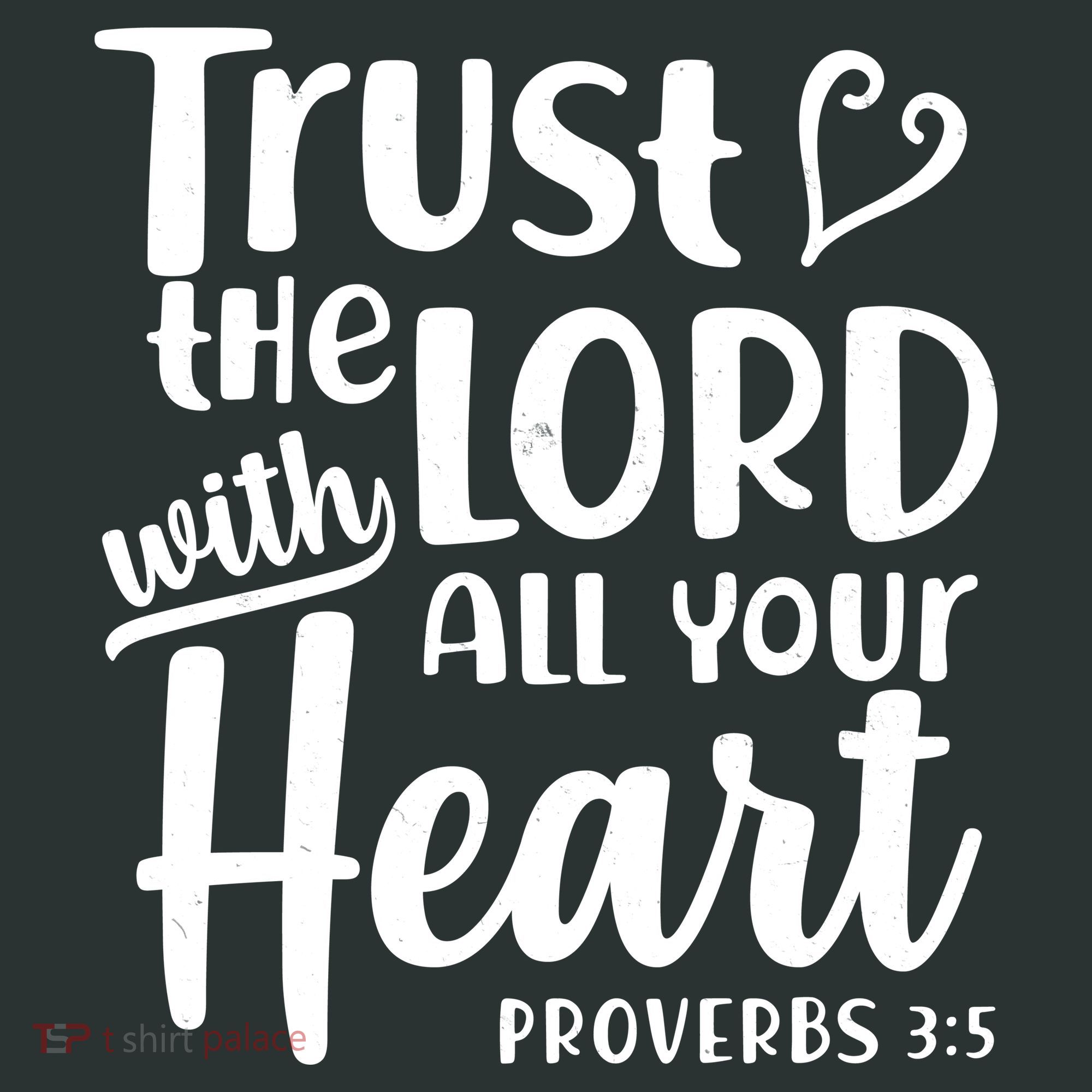 Trust The Lord With All Your Heart Proverbs 3:5 Kids Long Sleeve Shirt