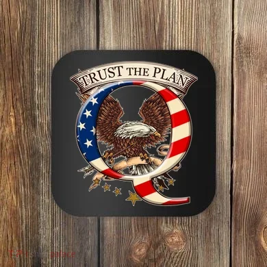 Trust The Plan Qanon American Flag Eagle Coaster