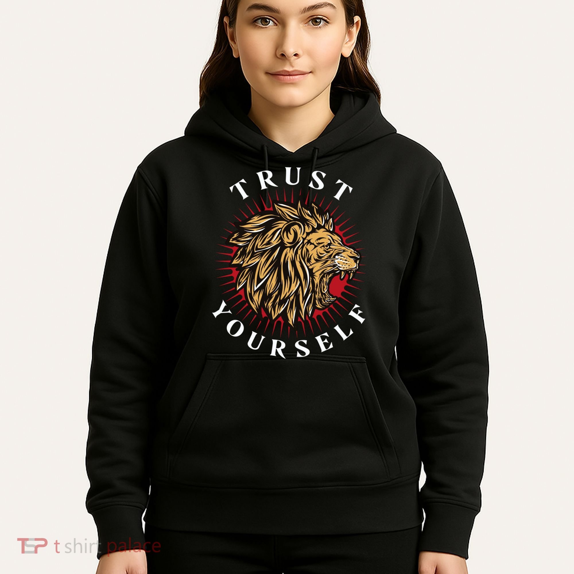 Trust Yourself Lion Hoodie