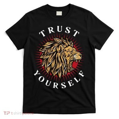 Trust Yourself Lion T-Shirt