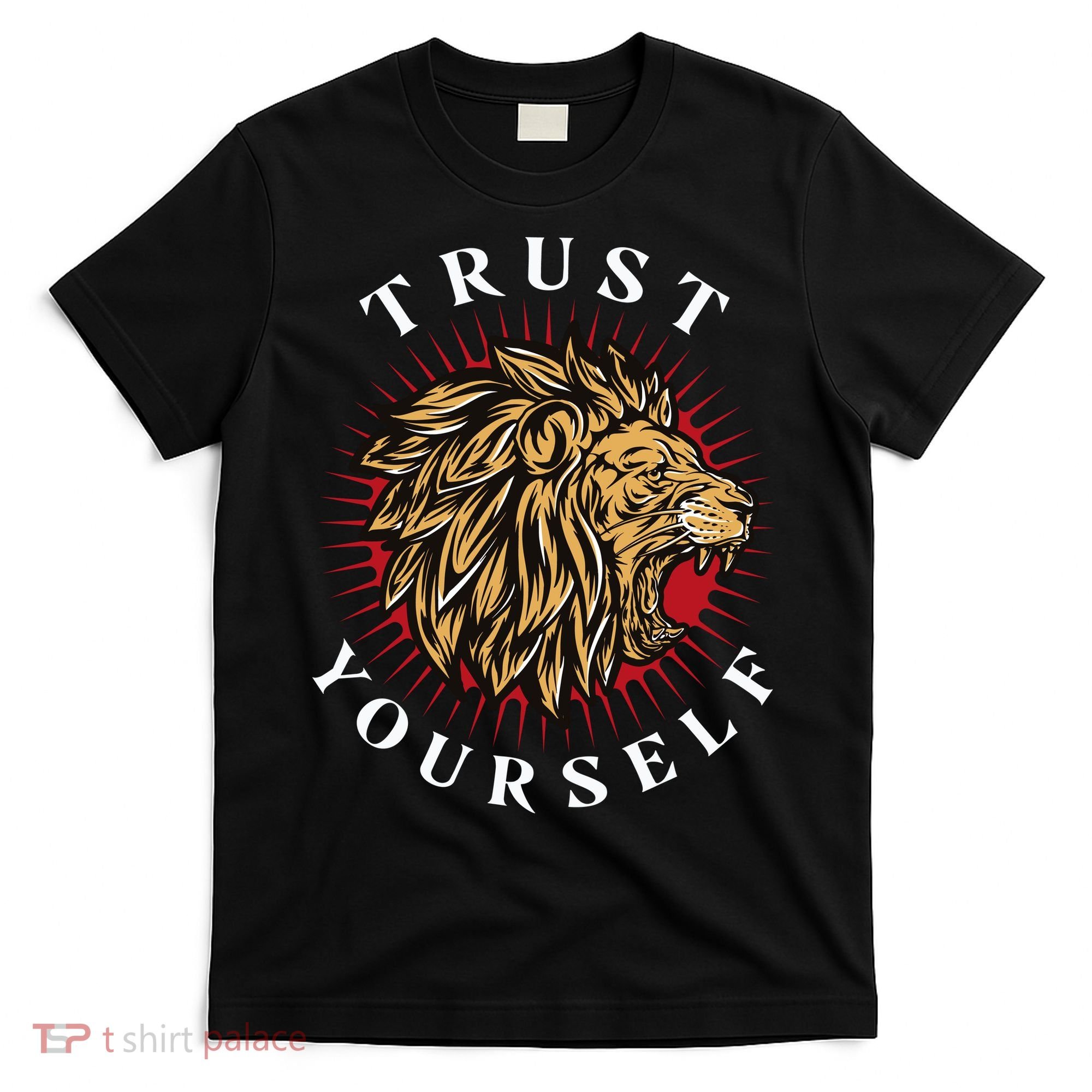Trust Yourself Lion T-Shirt