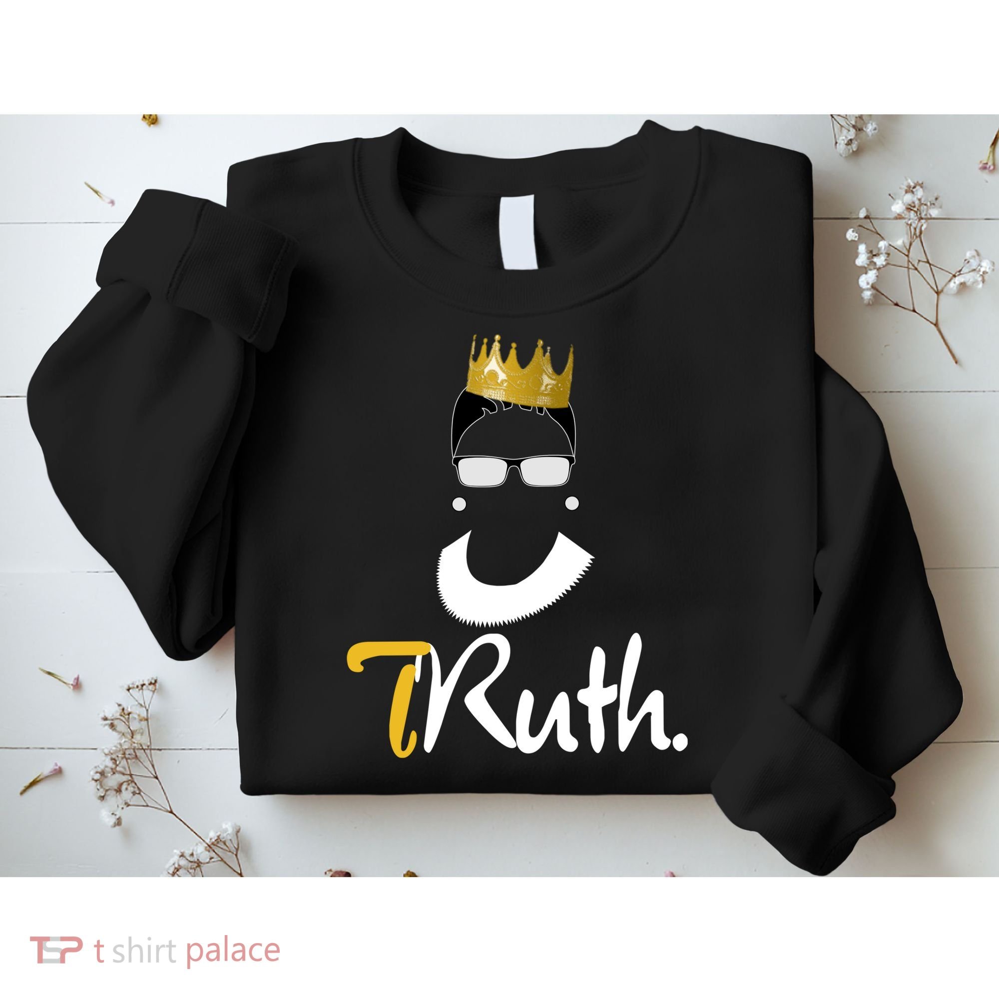 Truth RBG Ruth Ginsburg Sweatshirt