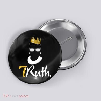 Truth RBG Ruth Ginsburg Button