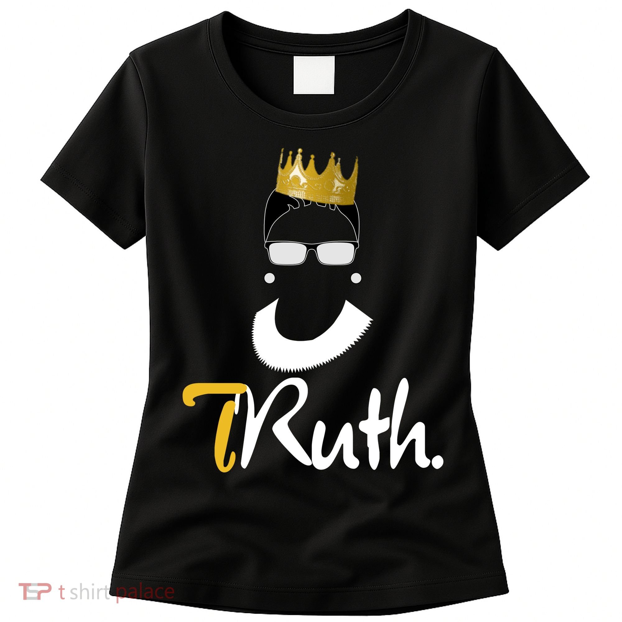 Truth RBG Ruth Ginsburg Women's T-Shirt