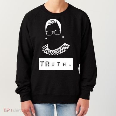 TRuth Ruth Bader Ginsberg Women's Sweatshirt