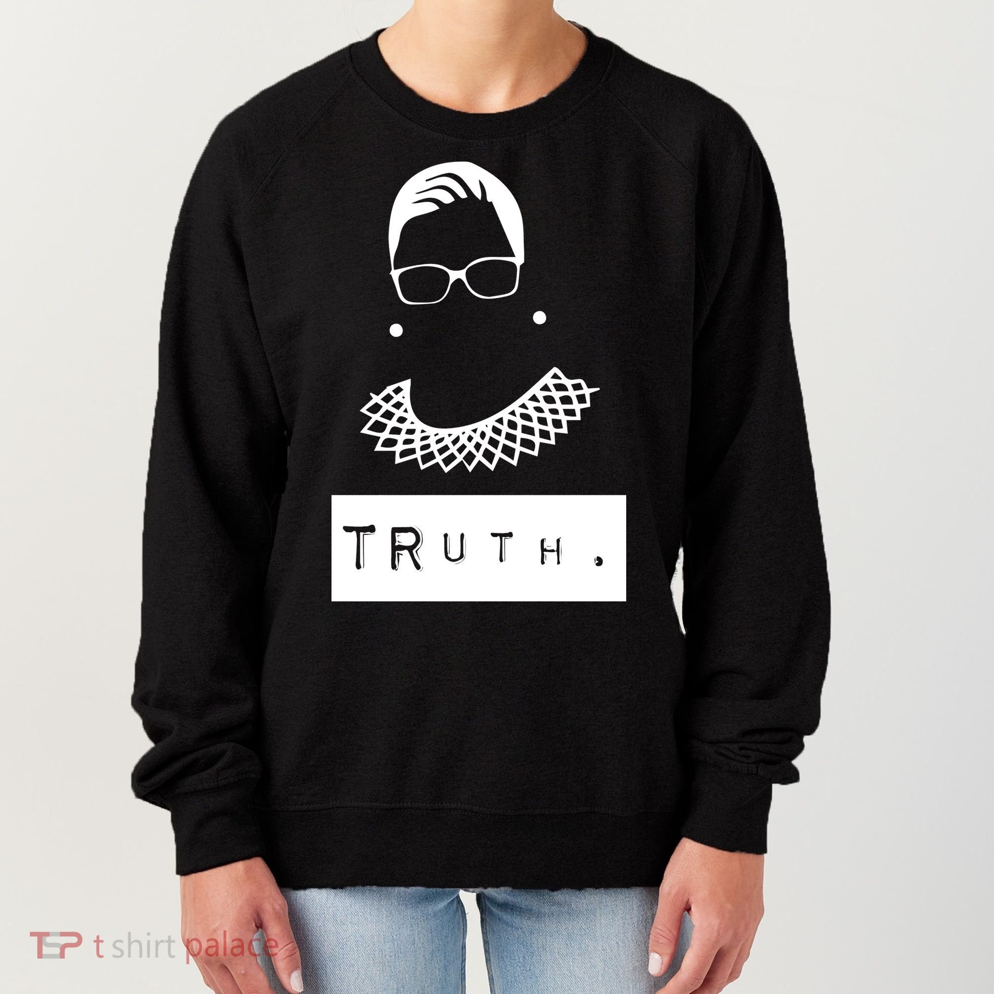 TRuth Ruth Bader Ginsberg Women's Sweatshirt