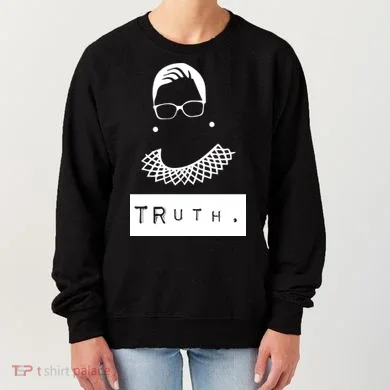 TRuth Ruth Bader Ginsberg Women's Sweatshirt