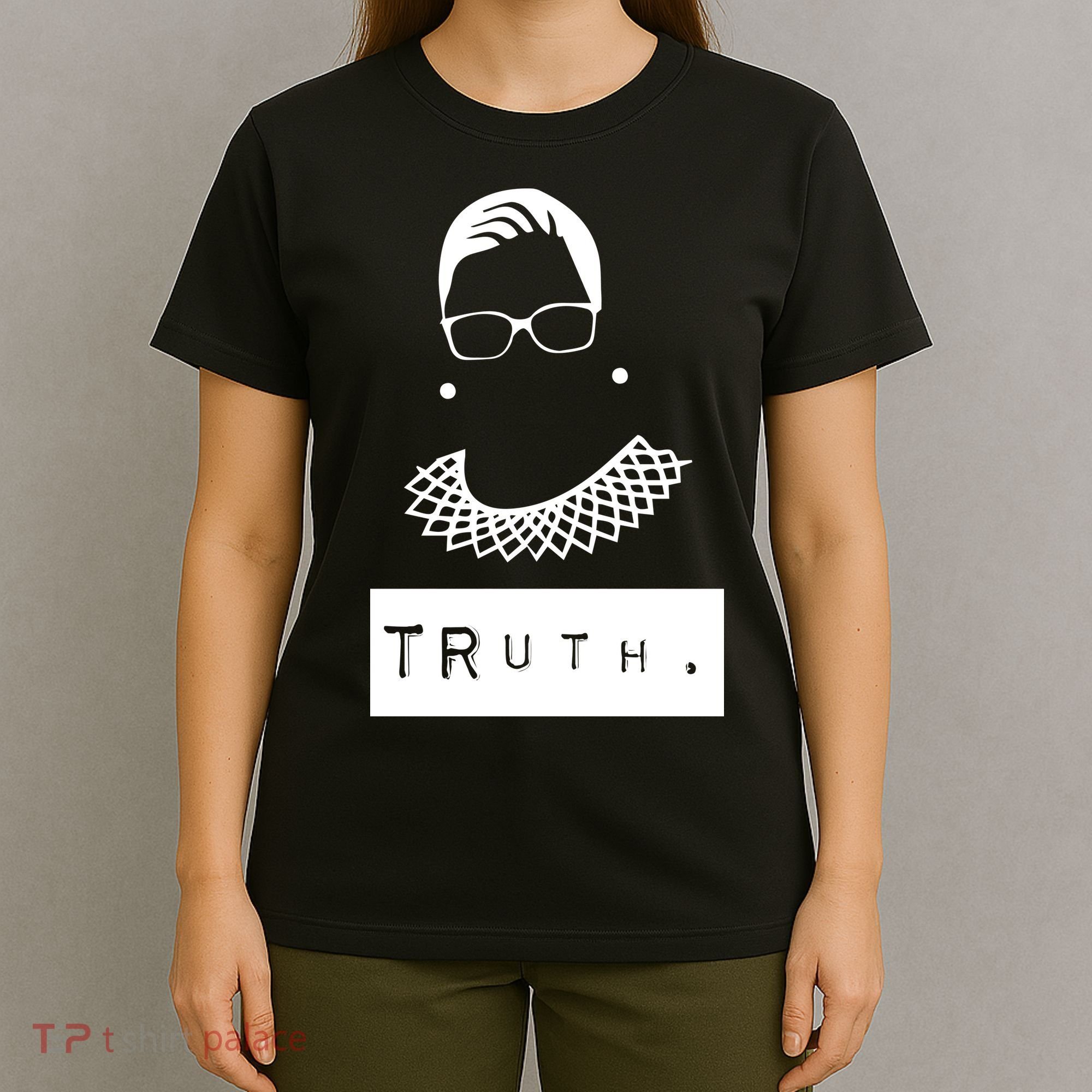 TRuth Ruth Bader Ginsberg T-Shirt