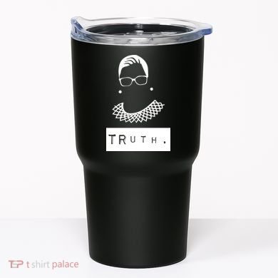 TRuth Ruth Bader Ginsberg Tumbler