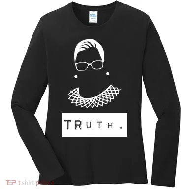 TRuth Ruth Bader Ginsberg Women's Long Sleeve Shirt