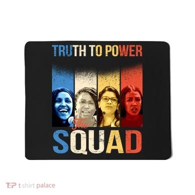Truth To Power The Squad Mousepad
