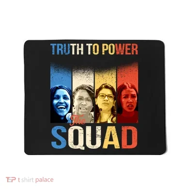 Truth To Power The Squad Mousepad