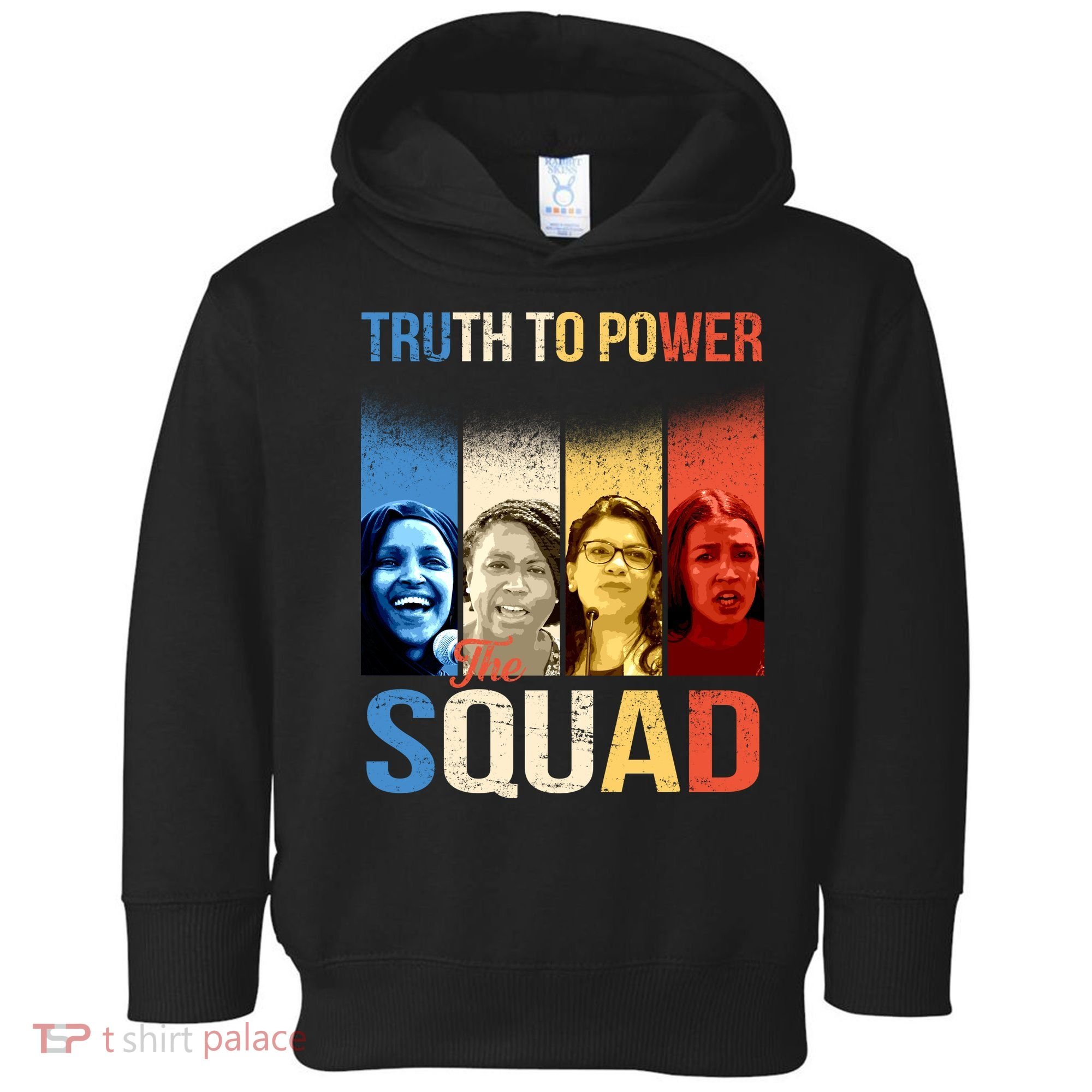 Truth To Power The Squad Toddler Hoodie