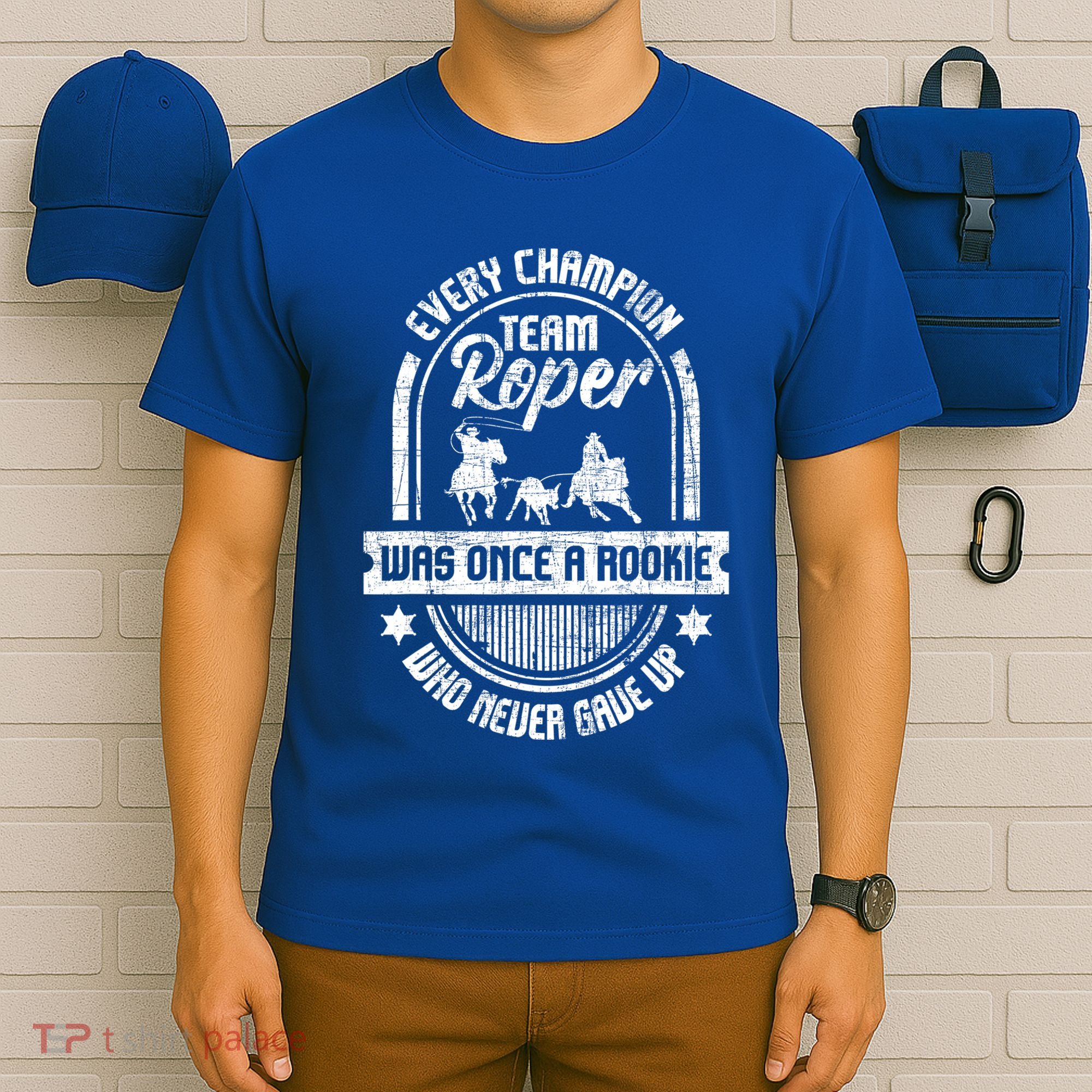 Team Roper Was Once A Rookie Cute Gift Roping Lover Horse Riding Meaningful Gift T-Shirt