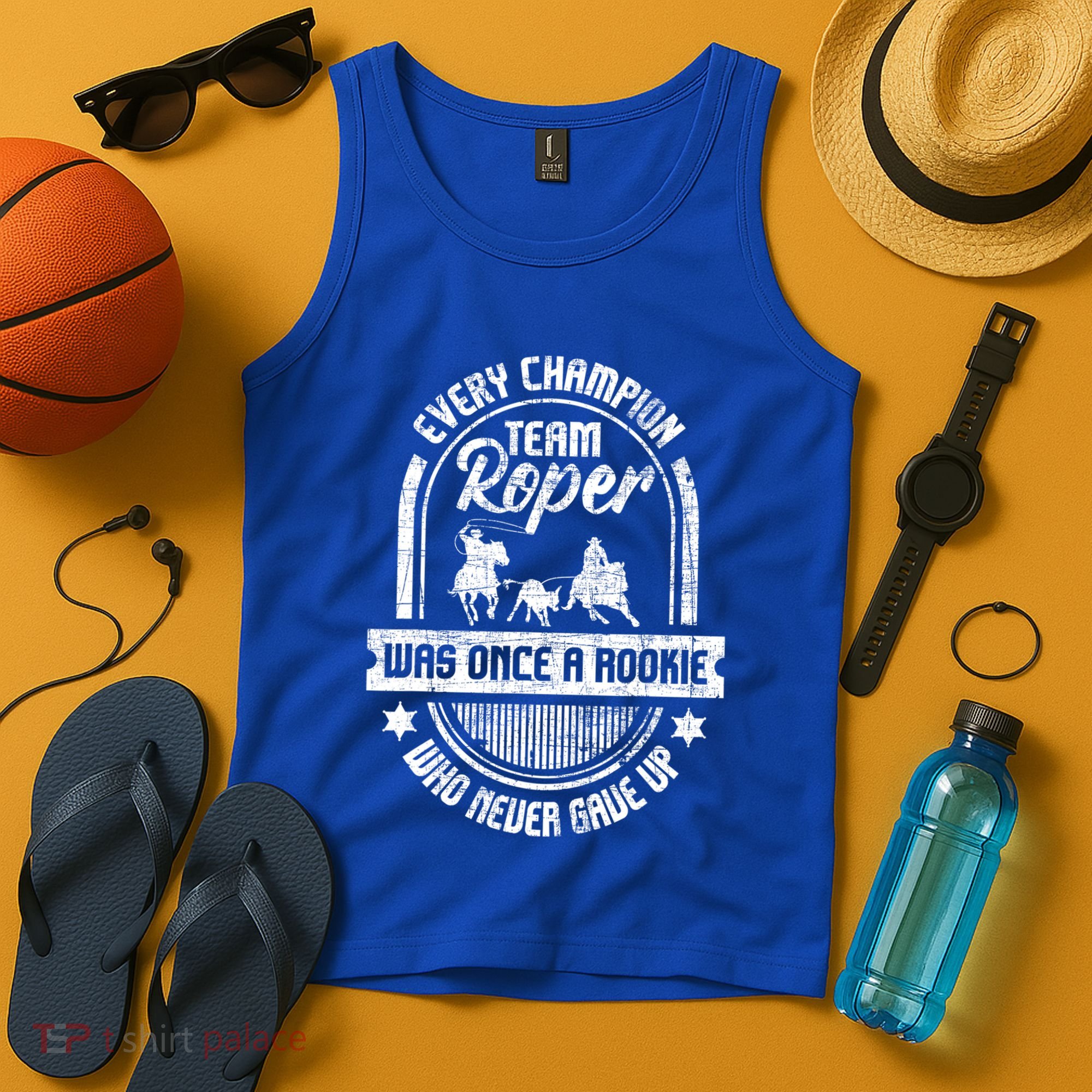 Team Roper Was Once A Rookie Cute Gift Roping Lover Horse Riding Meaningful Gift Tank Top