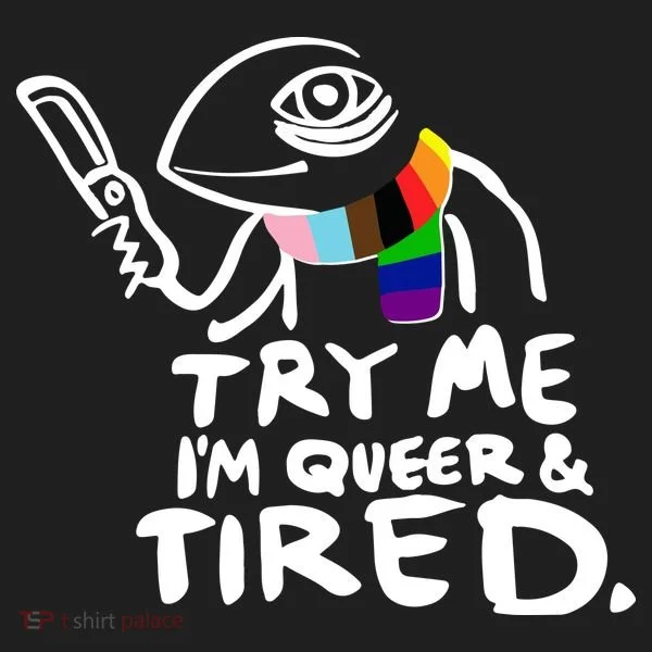 Try Me I'm Queer And Tired Beanie