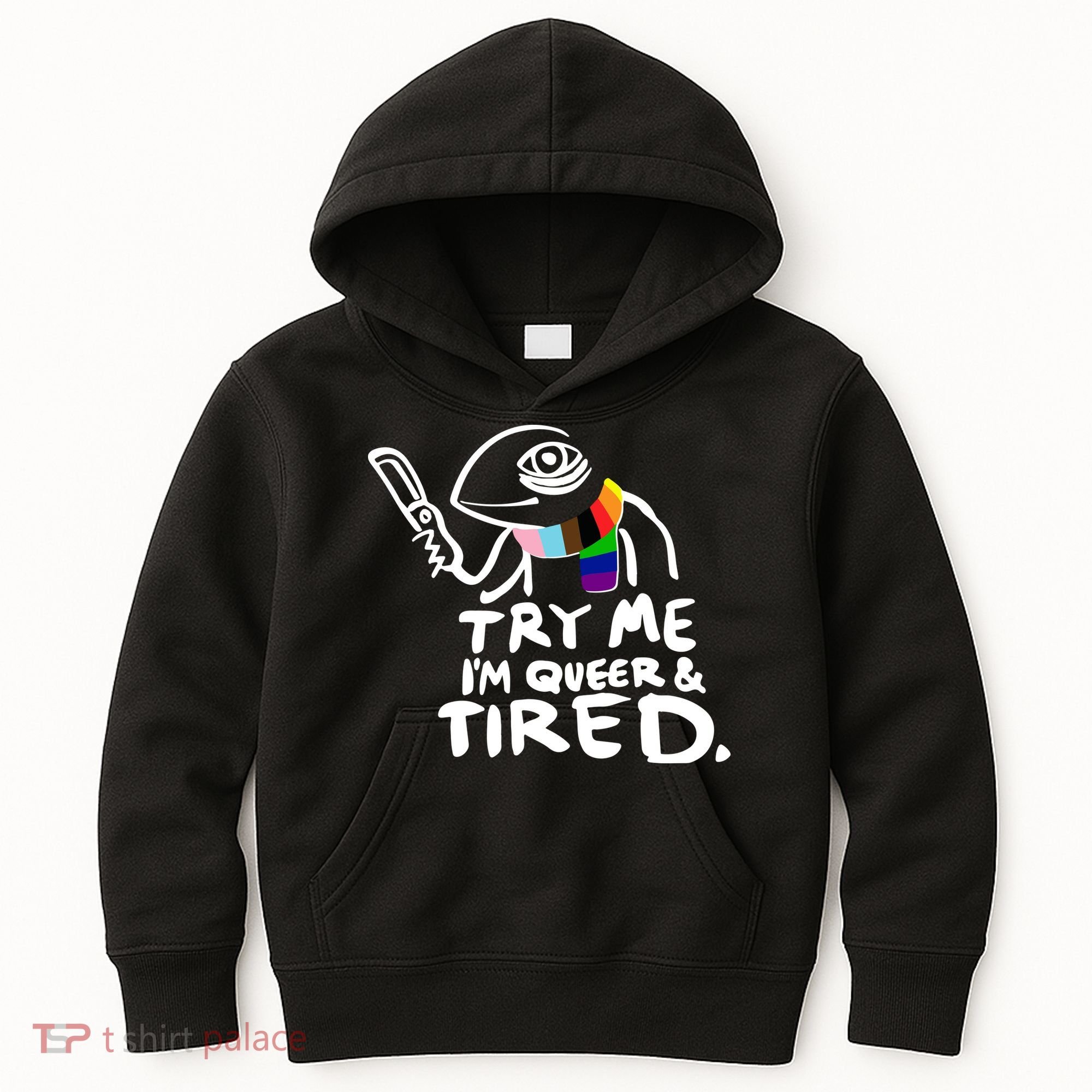 Try Me I'm Queer And Tired Kids Hoodie