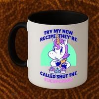 Try My Recipe Shut the Fucupcakes Funny Unicorn Coffee Mug thumb 2