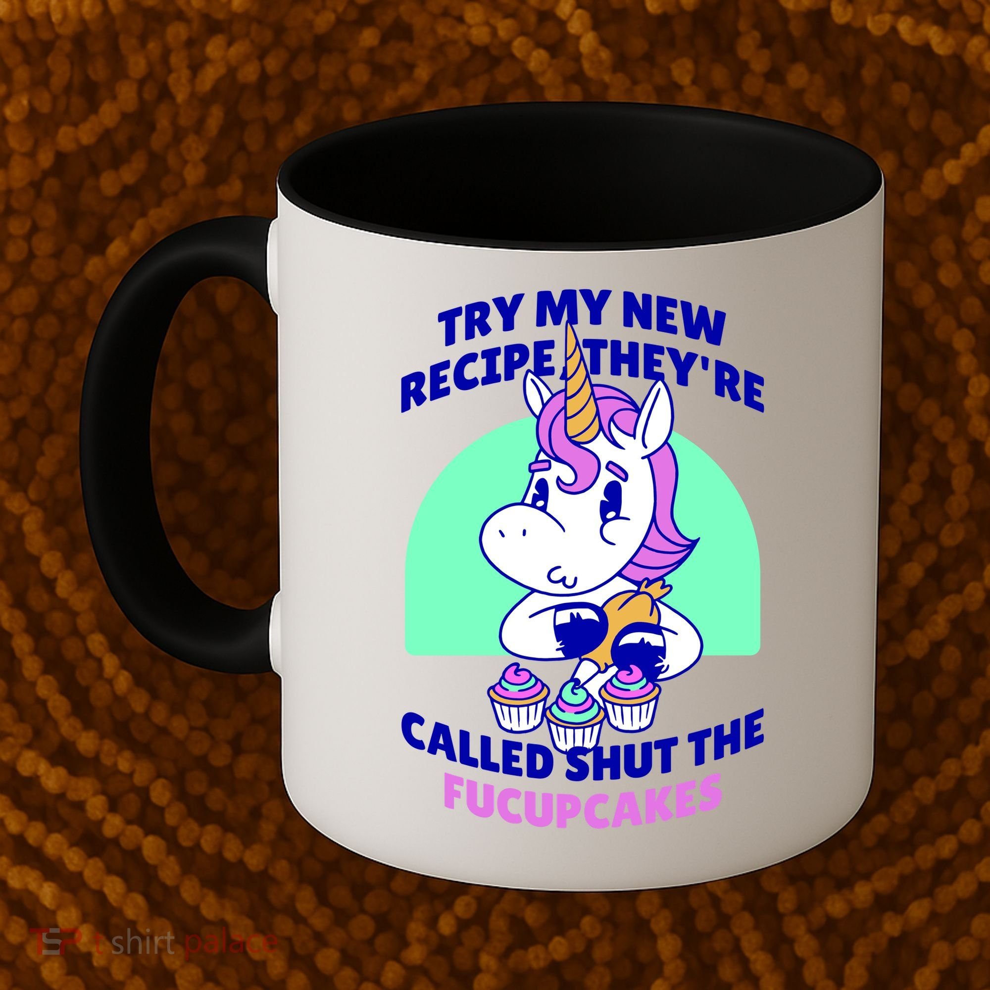 Try My Recipe Shut the Fucupcakes Funny Unicorn Coffee Mug