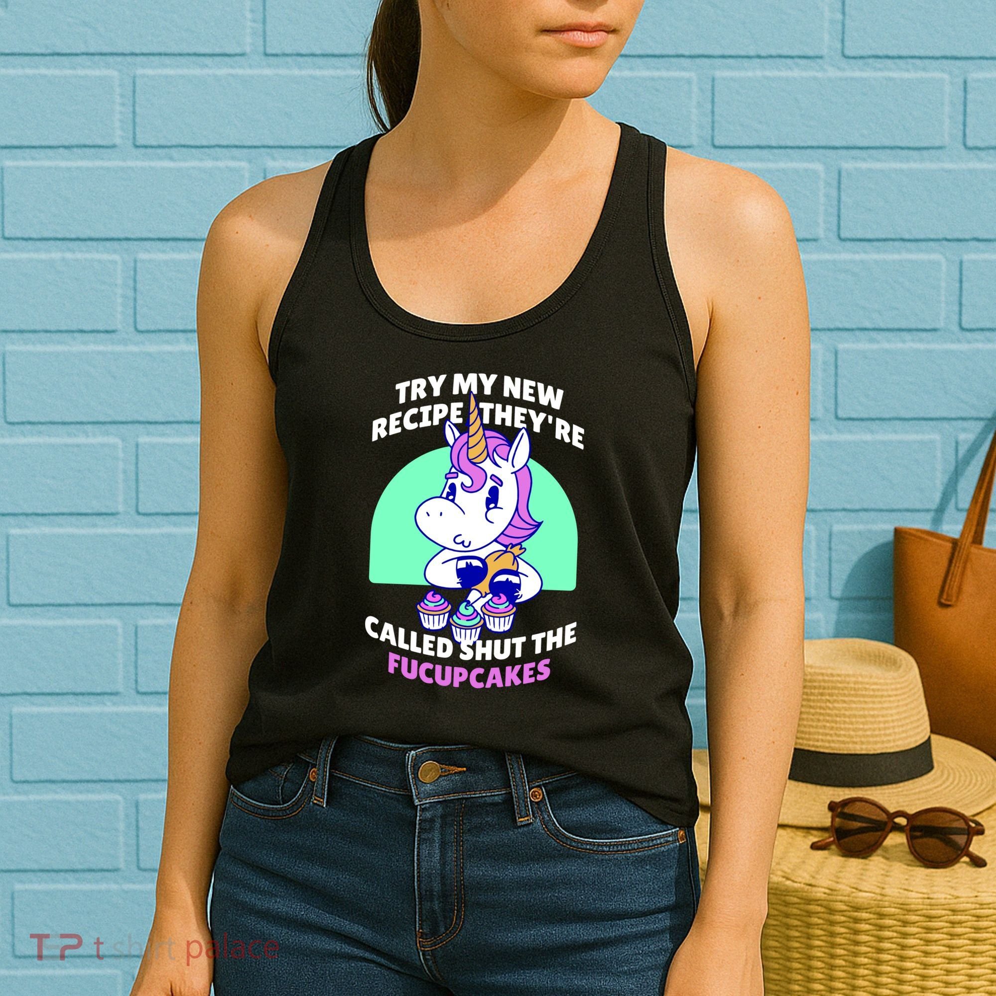 Try My Recipe Shut the Fucupcakes Funny Unicorn Women's Tank Top