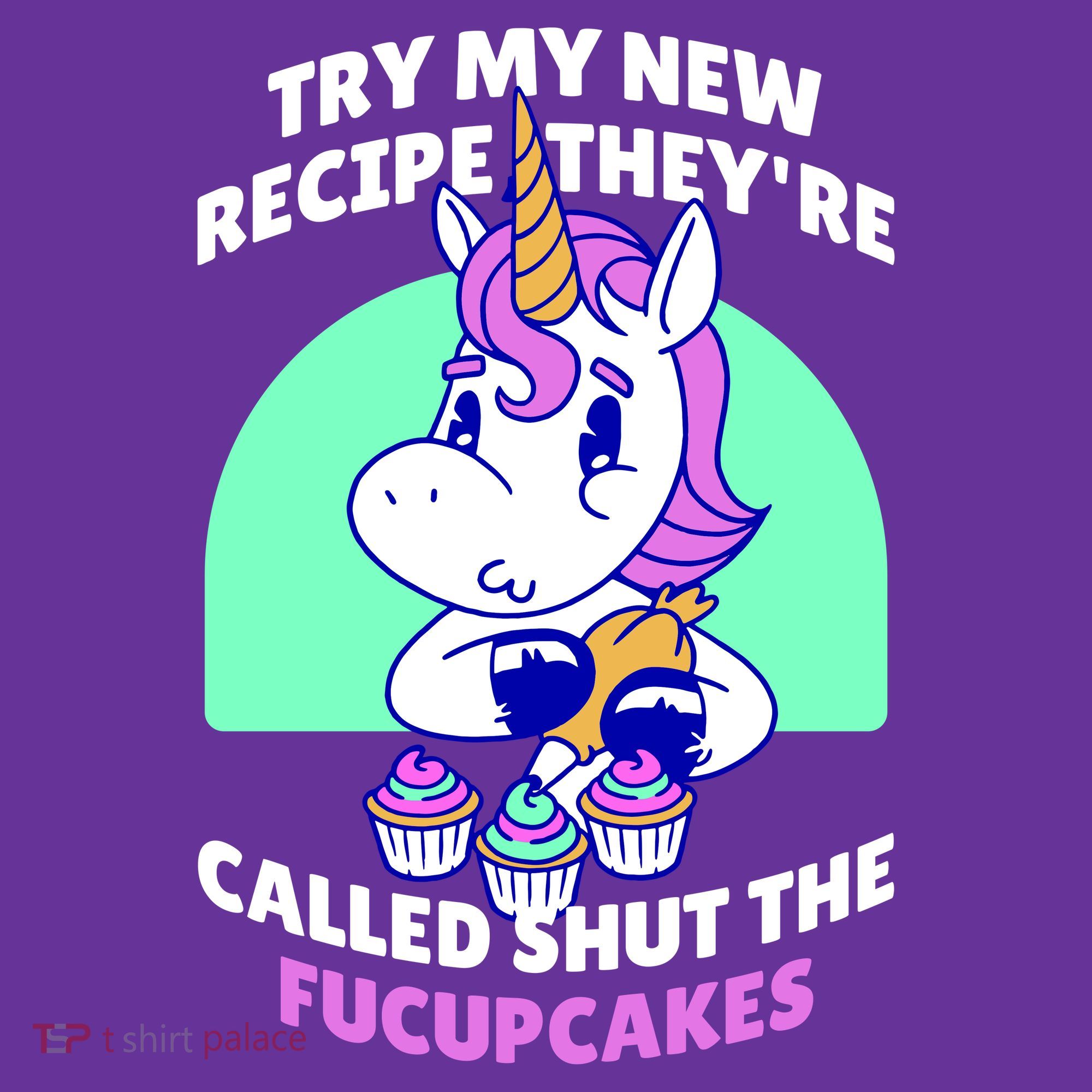 Try My Recipe Shut the Fucupcakes Funny Unicorn Toddler Hoodie
