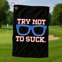 Try Not To Suck Chicago! Baseball Glasses Golf Towel thumb 1