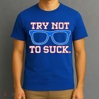 Try Not To Suck Chicago! Baseball Glasses T-Shirt thumb 3