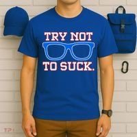 Try Not To Suck Chicago! Baseball Glasses T-Shirt thumb 6