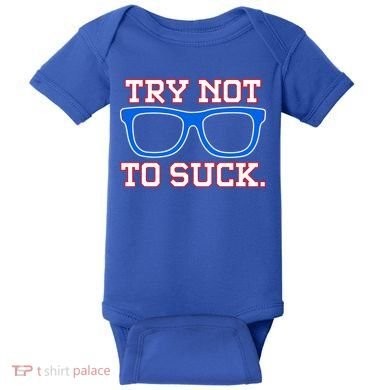 Try Not To Suck Chicago! Baseball Glasses Baby Bodysuit